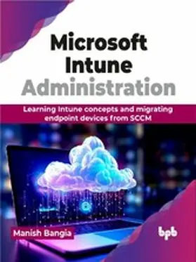 Bangia |  Microsoft Intune Administration | eBook | Sack Fachmedien