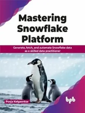 Kelgaonkar | Mastering Snowflake Platform | E-Book | www.sack.de