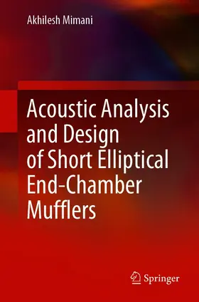 Mimani |  Acoustic Analysis and Design of Short Elliptical End-Chamber Mufflers | eBook | Sack Fachmedien