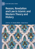 Weller / Emon |  Reason, Revelation and Law in Islamic and Western Theory and History | eBook | Sack Fachmedien