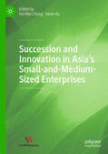 Chung / Au |  Succession and Innovation in Asia’s Small-and-Medium-Sized Enterprises | eBook | Sack Fachmedien