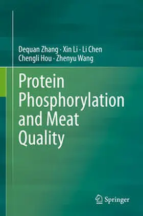 Zhang / Li / Chen |  Protein Phosphorylation and Meat Quality | eBook | Sack Fachmedien