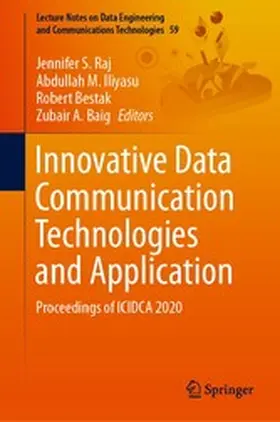 Raj / Iliyasu / Bestak |  Innovative Data Communication Technologies and Application | eBook | Sack Fachmedien