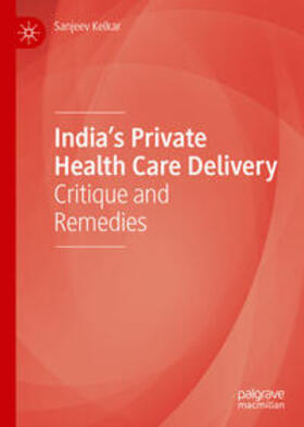 Kelkar | India’s Private Health Care Delivery | E-Book | sack.de