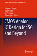 Singh / Arya / Iyer |  CMOS Analog IC Design for 5G and Beyond | eBook | Sack Fachmedien
