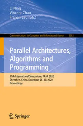 Ning / Chau / Lau |  Parallel Architectures, Algorithms and Programming | eBook | Sack Fachmedien