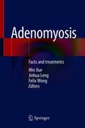 Xue / Leng / Wong |  Adenomyosis | eBook | Sack Fachmedien