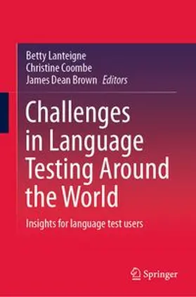 Lanteigne / Coombe / Brown | Challenges in Language Testing Around the World | E-Book | www.sack.de