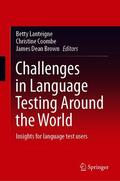 Lanteigne / Coombe / Brown |  Challenges in Language Testing Around the World | eBook | Sack Fachmedien