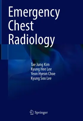 Kim / Lee / Choe |  Emergency Chest Radiology | eBook | Sack Fachmedien
