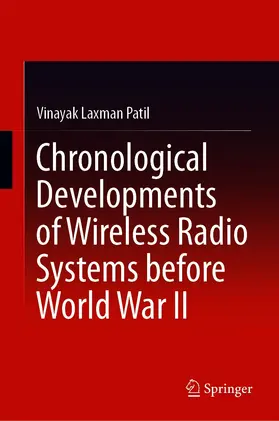 Patil |  Chronological Developments of Wireless Radio Systems before World War II | eBook | Sack Fachmedien
