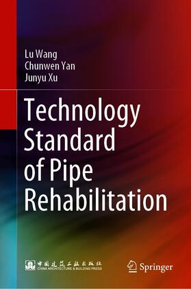 Wang / Yan / Xu | Technology Standard of Pipe Rehabilitation | E-Book | sack.de