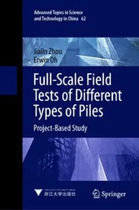 Zhou / Oh |  Full-Scale Field Tests of Different Types of Piles | eBook | Sack Fachmedien