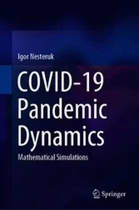 Nesteruk |  COVID-19 Pandemic Dynamics | eBook | Sack Fachmedien