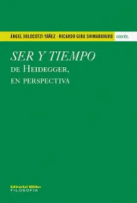 Xolocotzi Yáñez / Gibu Shimabukuro |  Ser y tiempo de Heidegger, en perspectiva | eBook | Sack Fachmedien