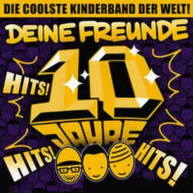 Deine Freunde: Hits! Hits! Hits! | Sonstiges |  Sack Fachmedien