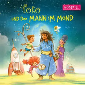 Gailus |  Toto und der Mann im Mond - Das Hörspiel | Sonstiges |  Sack Fachmedien