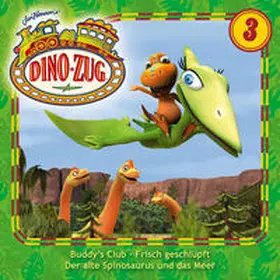 Jascheroff |  Der Dino-Zug 03: Buddys Club / Frisch geschlüpft / Der Spinosaurus | Sonstiges |  Sack Fachmedien