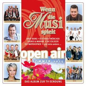  Wenn Die Musi Spielt-Sommer Open Air 2015 | Sonstiges |  Sack Fachmedien
