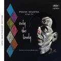Sinatra |  SINGS FOR ONLY THE LONELY (60TH ANNIV.DELUXE EDT.) | Sonstiges |  Sack Fachmedien