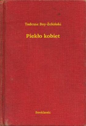 Boy-Zelenski |  Pieklo kobiet | eBook | Sack Fachmedien
