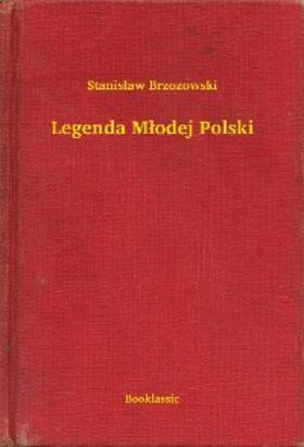 Brzozowski |  Legenda Mlodej Polski | eBook | Sack Fachmedien