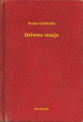 Grabinski |  Dziwna stacja | eBook | Sack Fachmedien