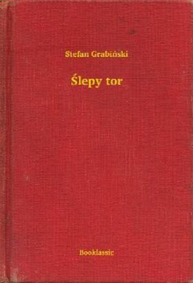 Grabinski |  Slepy tor | eBook | Sack Fachmedien