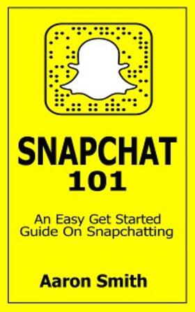 Smith | Snapchat 101 | E-Book | sack.de
