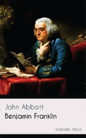 Abbott |  Benjamin Franklin | eBook | Sack Fachmedien