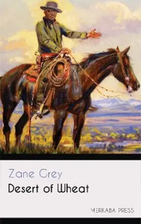 Grey |  Desert of Wheat | eBook | Sack Fachmedien
