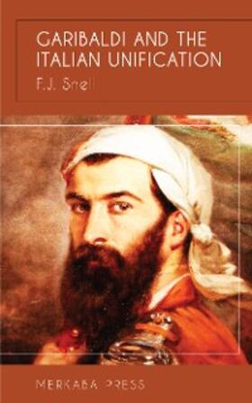 Snell |  Garibaldi and the Italian Unification | eBook | Sack Fachmedien