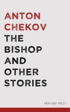Chekov |  The Bishop and Other Stories | eBook | Sack Fachmedien