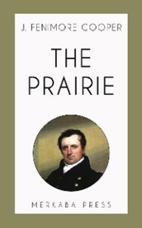 Cooper |  The Prairie | eBook | Sack Fachmedien