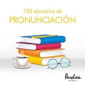 Lodeiro / Languages |  100 ejercicios de pronunciación | eBook | Sack Fachmedien