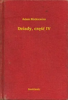 Mickiewicz |  Dziady, czesc IV | eBook | Sack Fachmedien