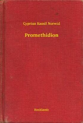 Norwid |  Promethidion | eBook | Sack Fachmedien