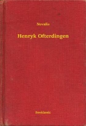 Novalis |  Henryk Ofterdingen | eBook | Sack Fachmedien