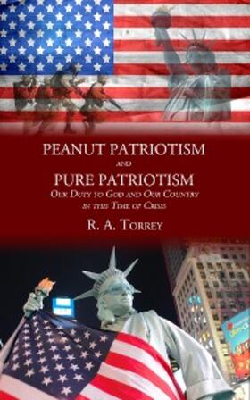 Torrey |  Peanut Patriotism and Pure Patriotism | eBook | Sack Fachmedien