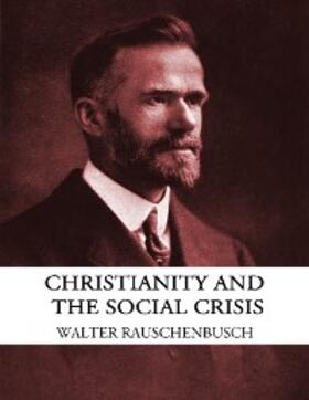 Rauschenbusch | Christianity and the Social Crisis | E-Book | www.sack.de