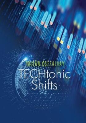 Cséfalvay |  TECHtonic Shifts | eBook | Sack Fachmedien
