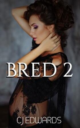 Edwards |  Bred 2 | eBook | Sack Fachmedien