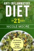 Moore |  Anti-Inflammatory Diet in 21 Days | eBook | Sack Fachmedien