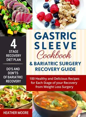 Moore |  Gastric Sleeve Cookbook & Bariatric Surgery Recovery Guide | eBook | Sack Fachmedien