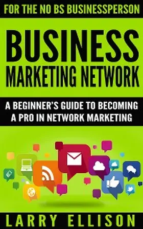Ellison |  Business Marketing Network | eBook | Sack Fachmedien