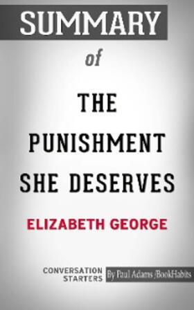 Adams |  Summary of The Punishment She Deserves | eBook | Sack Fachmedien