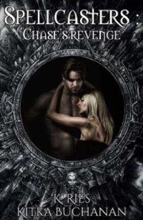 Buchanan / Ries / Kitka Buchanan |  Chase's Revenge | eBook | Sack Fachmedien