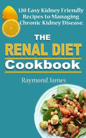 James / Walters |  The Renal Diet Cookbook | eBook | Sack Fachmedien