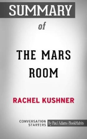 Adams |  Summary of The Mars Room: A Novel | eBook | Sack Fachmedien