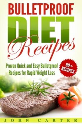 Carter |  Bulletproof Diet Recipes | eBook | Sack Fachmedien